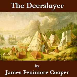 The Deerslayer - The First Warpath - James Fenimore Cooper Listen Free Audiobook MP3 📙 Free Audiobook Websites