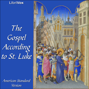 Bible (ASV) NT 03: Luke - American Standard Version Listen Free Audiobook MP3 📙 Free Audiobook Websites