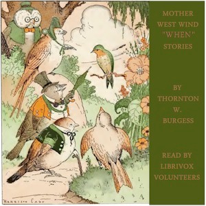 Mother West Wind "When" Stories - Thornton W. Burgess Listen Free Audiobook MP3 📙 Free Audiobook Websites