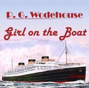 The Girl on the Boat - P. G. Wodehouse Listen Free Audiobook MP3 📙 Free Audiobook Websites