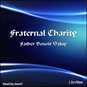 Fraternal Charity - Father Benoit VALUY Listen Free Audiobook MP3 📙 Free Audiobook Websites