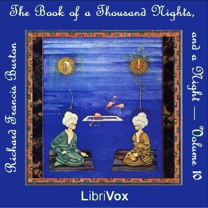 The Book of the Thousand Nights and a Night (Arabian Nights) Volume 10 - Anonymous Listen Free Audiobook MP3 📙 Free Audiobook Websites