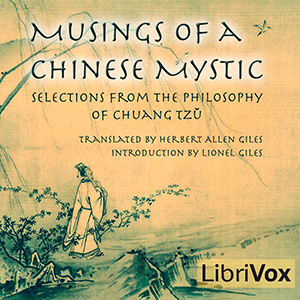 Musings of a Chinese Mystic: Selections from the Philosophy of Chuang Tzu - Lionel GILES Listen Free Audiobook MP3 📙 Free Audiobook Websites
