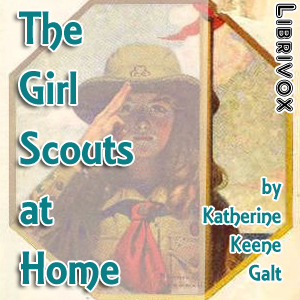 The Girl Scouts at Home - Katherine Keene GALT Listen Free Audiobook MP3 📙 Free Audiobook Websites