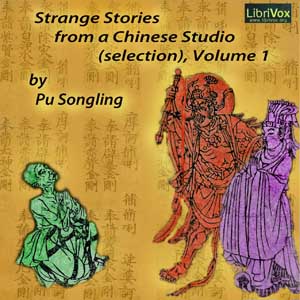 Strange Stories From a Chinese Studio (selections from Volume 1) - Songling Pu Listen Free Audiobook MP3 📙 Free Audiobook Websites