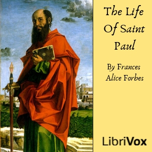 The Life of Saint Paul - Frances Alice Forbes Listen Free Audiobook MP3 📙 Free Audiobook Websites