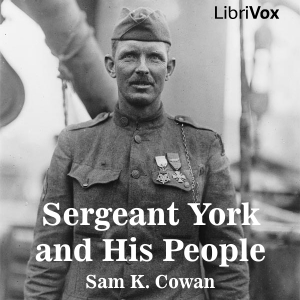 Sergeant York and His People - Sam K. COWAN Listen Free Audiobook MP3 📙 Free Audiobook Websites