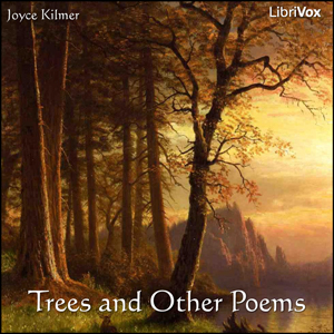 Trees and Other Poems - Joyce KILMER Listen Free Audiobook MP3 📙 Free Audiobook Websites