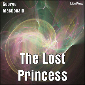 The Lost Princess - George MacDonald Listen Free Audiobook MP3 📙 Free Audiobook Websites