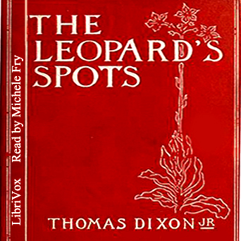 The Leopard's Spots - Thomas Dixon, Jr. Listen Free Audiobook MP3 📙 Free Audiobook Websites