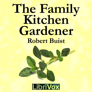 The Family Kitchen Gardener - Robert BUIST Listen Free Audiobook MP3 📙 Free Audiobook Websites