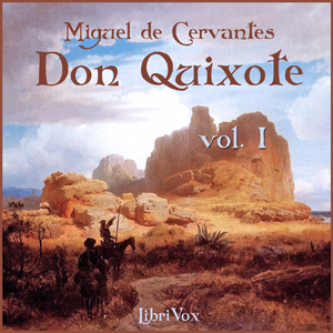 Don Quixote - Vol. 1 - Miguel de Cervantes Saavedra Listen Free Audiobook MP3 📙 Free Audiobook Websites