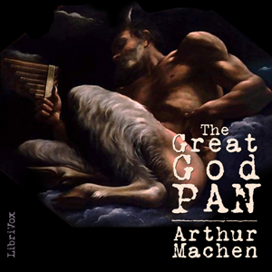 The Great God Pan - Arthur Machen Listen Free Audiobook MP3 📙 Free Audiobook Websites