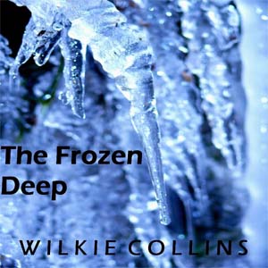 The Frozen Deep - Wilkie Collins Listen Free Audiobook MP3 📙 Free Audiobook Websites