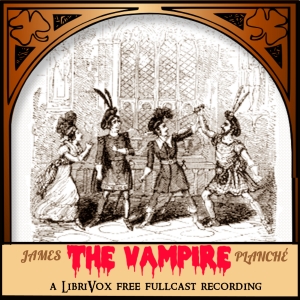 The Vampire; or, The Bride of the Isles - James PLANCHÉ Listen Free Audiobook MP3 📙 Free Audiobook Websites