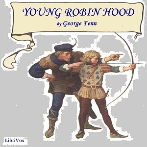 Young Robin Hood - George Manville Fenn Listen Free Audiobook MP3 📙 Free Audiobook Websites