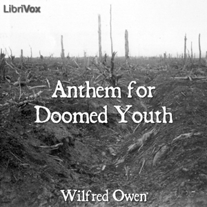 Anthem for Doomed Youth - Wilfred Owen Listen Free Audiobook MP3 📙 Free Audiobook Websites
