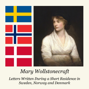 Letters Written During a Short Residence in Sweden, Norway and Denmark - Mary Wollstonecraft Listen Free Audiobook MP3 📙 Free Audiobook Websites