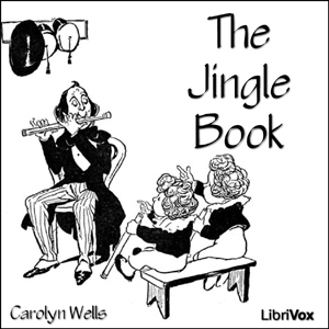 The Jingle Book - Carolyn Wells Listen Free Audiobook MP3 📙 Free Audiobook Websites