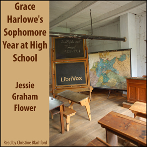 Grace Harlowe's Sophomore Year at High School - Jessie Graham Flower Listen Free Audiobook MP3 📙 Free Audiobook Websites