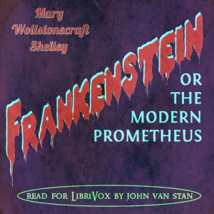 Frankenstein: or, the Modern Prometheus (Version 4) - Mary Wollstonecraft Shelley Listen Free Audiobook MP3 📙 Free Audiobook Websites