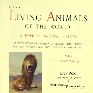 The Living Animals of the World, Volume 1: Mammals - Various Listen Free Audiobook MP3 📙 Free Audiobook Websites