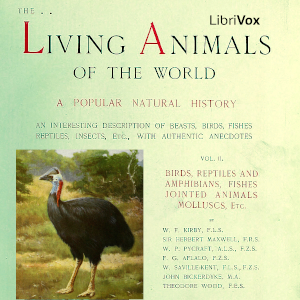 The Living Animals of the World, Volume 2 - Various Listen Free Audiobook MP3 📙 Free Audiobook Websites