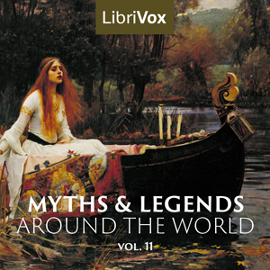 Myths and Legends Around the World - Collection 11 - Various Listen Free Audiobook MP3 📙 Free Audiobook Websites