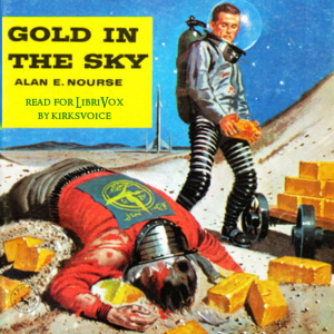 Gold In The Sky - Alan Edward NOURSE Listen Free Audiobook MP3 📙 Free Audiobook Websites