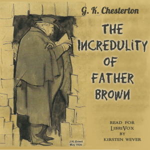 The Incredulity of Father Brown (Version 2) - G. K. Chesterton Listen Free Audiobook MP3 📙 Free Audiobook Websites