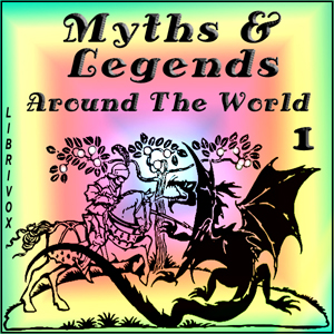 Myths and Legends Around the World - Collection 01 - Various Listen Free Audiobook MP3 📙 Free Audiobook Websites
