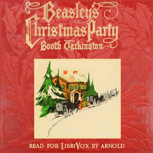 Beasley's Christmas Party - Booth Tarkington Listen Free Audiobook MP3 📙 Free Audiobook Websites