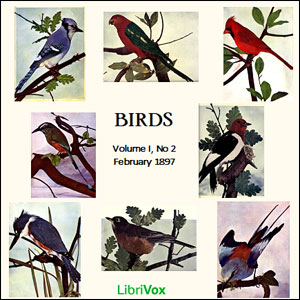 Birds, Vol. I, No 2, February 1897 - Various Listen Free Audiobook MP3 📙 Free Audiobook Websites