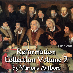 The Reformation Collection Volume 2 - Various Listen Free Audiobook MP3 📙 Free Audiobook Websites