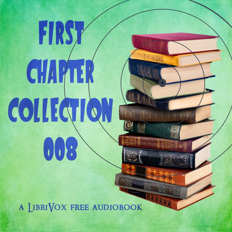 First Chapter Collection 008 - Various Listen Free Audiobook MP3 📙 Free Audiobook Websites
