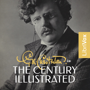 G.K. Chesterton in The Century Illustrated Magazine - G. K. Chesterton Listen Free Audiobook MP3 📙 Free Audiobook Websites
