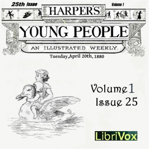Harper's Young People, Vol. 01, Issue 25, April 20, 1880 - Various Listen Free Audiobook MP3 📙 Free Audiobook Websites