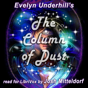 The Column of Dust - Evelyn UNDERHILL Listen Free Audiobook MP3 📙 Free Audiobook Websites