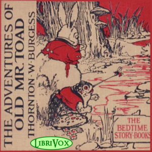 The Adventures of Old Mr. Toad (version 2) - Thornton W. Burgess Listen Free Audiobook MP3 📙 Free Audiobook Websites