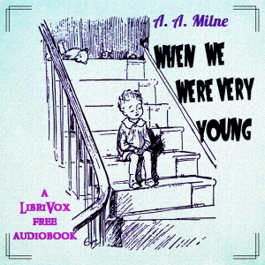 When We Were Very Young (Version 3) - A. A. MILNE Listen Free Audiobook MP3 📙 Free Audiobook Websites
