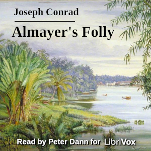 Almayer's Folly (Version 3) - Joseph Conrad Listen Free Audiobook MP3 📙 Free Audiobook Websites