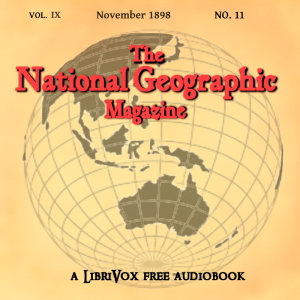 The National Geographic Magazine Vol. 09 - 11. November 1898 - National Geographic Society Listen Free Audiobook MP3 📙 Free Audiobook Websites