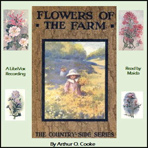 Flowers of the Farm - Arthur Owens Cooke Listen Free Audiobook MP3 📙 Free Audiobook Websites