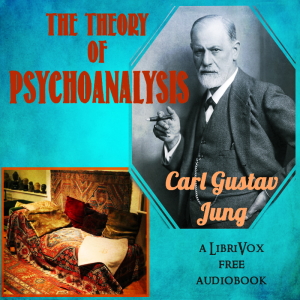 The Theory of Psychoanalysis - Carl Gustav Jung Listen Free Audiobook MP3 📙 Free Audiobook Websites