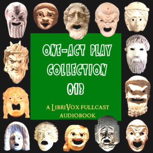 One-Act Play Collection 013 - Various Listen Free Audiobook MP3 📙 Free Audiobook Websites