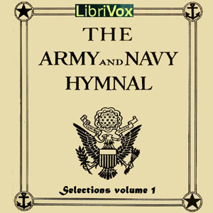 Selections from The Army and Navy Hymnal, Volume 1 - Various Listen Free Audiobook MP3 📙 Free Audiobook Websites