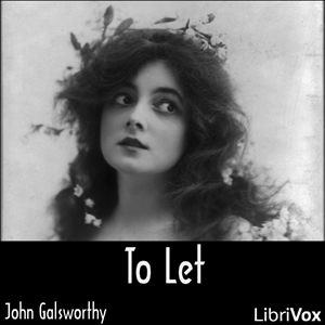 To Let (Forsyte Saga Vol. 3) - John Galsworthy Listen Free Audiobook MP3 📙 Free Audiobook Websites