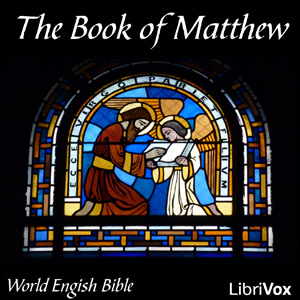 Bible (WEB) NT 01: Matthew - World English Bible Listen Free Audiobook MP3 📙 Free Audiobook Websites