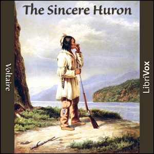 The Sincere Huron (L'Ingénu) - Voltaire Listen Free Audiobook MP3 📙 Free Audiobook Websites