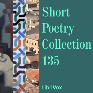 Short Poetry Collection 135 - Various Listen Free Audiobook MP3 📙 Free Audiobook Websites